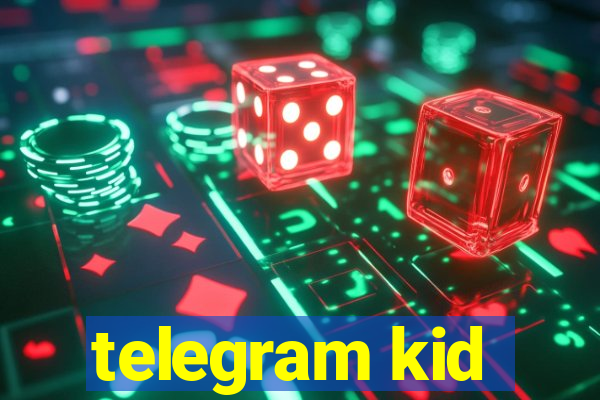 telegram kid